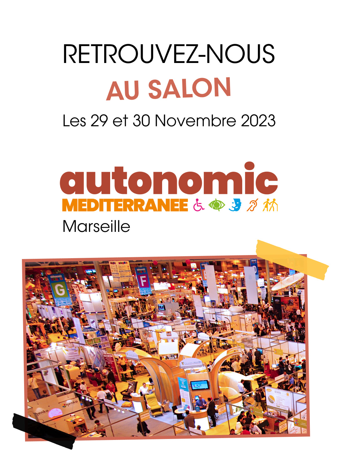 Salon Autonomic Méditérrannée - Omni vous donne rdv les 29 et 30 novembre à Marseille.